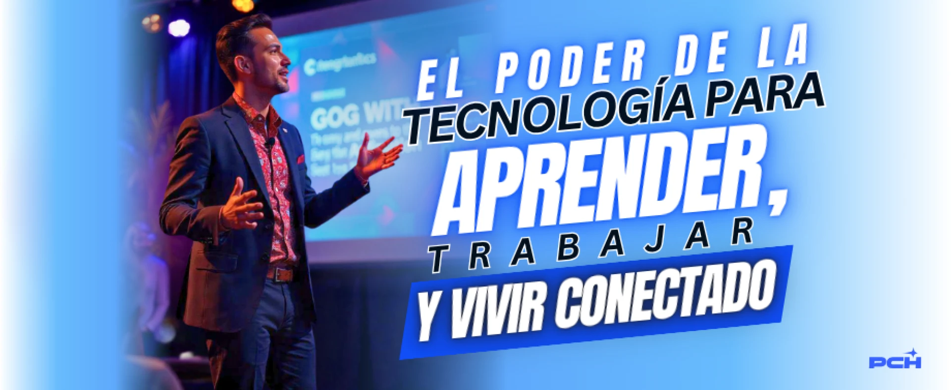 Innovaciones en PCH Connect para una vida conectada