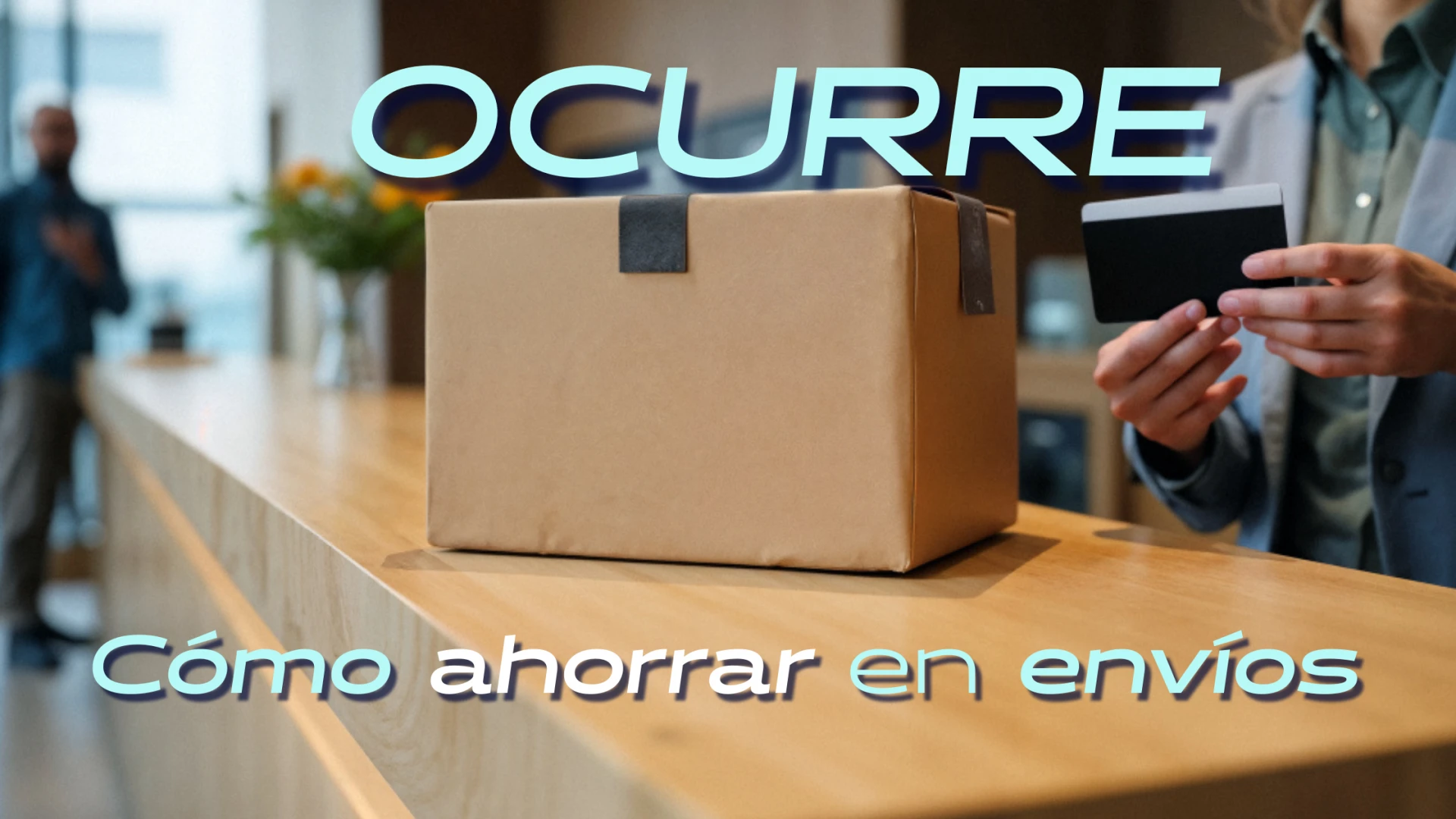 Guía del servicio OCURRE: Recoge tu pedido en puntos autorizados