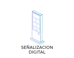 SEÑALIZACION DIGITAL