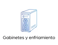 GABINETES Y ENFRIAMIENTO